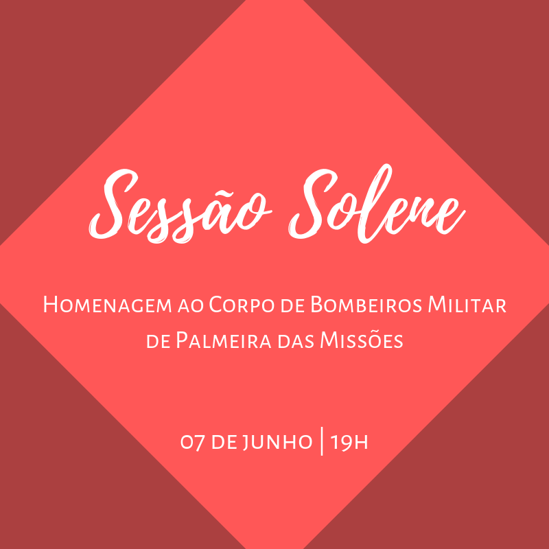 Sessão Solene em Homenagem ao Corpo de Bombeiros